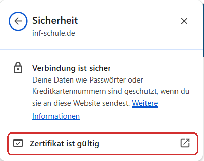 Chrome: Sicherheit der Verbindung zu inf-schule.de mit dem Eintrag Zertifikat ist g&uuml;ltig